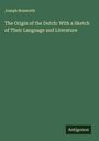 Joseph Bosworth: The Origin of the Dutch: With a Sketch of Their Language and Literature, Buch