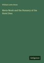William Leete Stone: Maria Monk and the Nunnery of the Hotel Dieu, Buch
