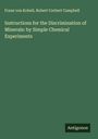 Franz Von Kobell: Instructions for the Discrimination of Minerals: by Simple Chemical Experiments, Buch