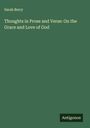Sarah Berry: Thoughts in Prose and Verse: On the Grace and Love of God, Buch