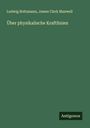 Ludwig Boltzmann: Über physikalische Kraftlinien, Buch