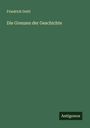 Friedrich Gottl: Die Grenzen der Geschichte, Buch