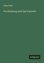 Julius Pieck: Von Hamburg nach San Francisco, Buch