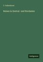 C. Falkenhorst: Reisen in Zentral- und Nordasien, Buch