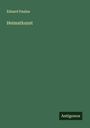 Eduard Paulus: Heimatkunst, Buch