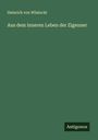 Heinrich Von Wlislocki: Aus dem inneren Leben der Zigeuner, Buch