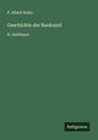 P. Albert Kuhn: Geschichte der Baukunst, Buch