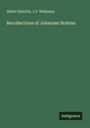 Albert Dietrich: Recollections of Johannes Brahms, Buch