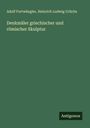 Adolf Furtwängler: Denkmäler griechischer und römischer Skulptur, Buch