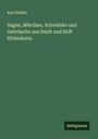 Karl Seifart: Sagen, Märchen, Schwänke und Gebräuche aus Stadt und Stift Hildesheim, Buch