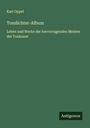 Karl Oppel: Tondichter-Album, Buch