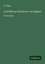 Fr. Steger: Lord Mahons Geschichte von England, Buch