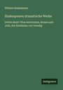 William Shakespeare: Shakespeares dramatische Werke, Buch