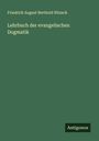 Friedrich August Berthold Nitzsch: Lehrbuch der evangelischen Dogmatik, Buch
