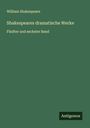 William Shakespeare: Shakespeares dramatische Werke, Buch