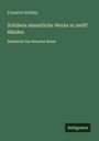 Friedrich Schiller: Schillers sämmtliche Werke in zwölf Bänden, Buch