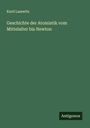 Kurd Lasswitz: Geschichte der Atomistik vom Mittelalter bis Newton, Buch