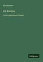 Paul Sabatier: Die Katalyse, Buch
