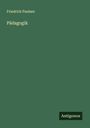 Friedrich Paulsen: Pädagogik, Buch