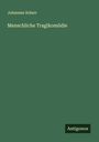 Johannes Scherr: Menschliche Tragikomödie, Buch