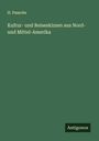 H. Paasche: Kultur- und Reiseskizzen aus Nord- und Mittel-Amerika, Buch