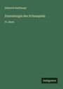 Heinrich Bulthaupt: Dramaturgie des Schauspiels, Buch