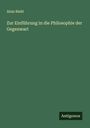 Alois Riehl: Zur Einführung in die Philosophie der Gegenwart, Buch