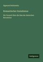 Sigmund Rubinstein: Romantischer Sozialismus, Buch