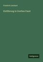 Friedrich Lienhard: Einführung in Goethes Faust, Buch