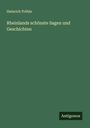Heinrich Pröhle: Rheinlands schönste Sagen und Geschichten, Buch