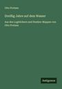 Otto Protzen: Dreißig Jahre auf dem Wasser, Buch