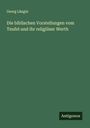 Georg Längin: Die biblischen Vorstellungen vom Teufel und ihr religiöser Werth, Buch