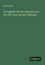 Karl Künstle: Die Legende der drei Lebenden und der drei Toten und der Totentanz, Buch