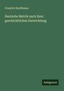 Friedrich Kauffmann: Deutsche Metrik nach ihrer geschichtlichen Entwicklung, Buch