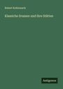 Robert Kohlrausch: Klassiche Dramen und ihre Stätten, Buch