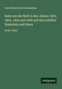 Ivan Fedorovich Krusenstern: Reise um die Welt in den Jahren 1803, 1804, 1805 und 1806 auf den Schiffen Nadeshda und Newa, Buch