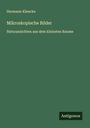 Hermann Klencke: Mikroskopische Bilder, Buch