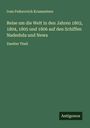 Ivan Fedorovich Krusenstern: Reise um die Welt in den Jahren 1803, 1804, 1805 und 1806 auf den Schiffen Nadeshda und Newa, Buch