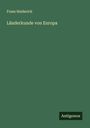 Franz Heiderich: Länderkunde von Europa, Buch