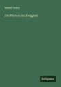 Rudolf Greinz: Die Pforten der Ewigkeit, Buch