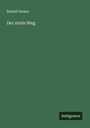 Rudolf Greinz: Der steile Weg, Buch