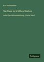 Karl Hoffmeister: Nachlese zu Schillers Werken, Buch