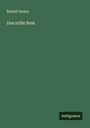 Rudolf Greinz: Das stille Nest, Buch