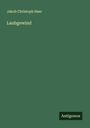 Jakob Christoph Heer: Laubgewind, Buch
