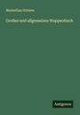 Maximilian Gritzner: Großes und allgemeines Wappenbuch, Buch