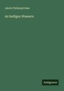 Jakob Christoph Heer: An heiligen Wassern, Buch