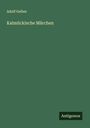 Adolf Gelber: Kalmückische Märchen, Buch
