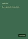 Julius Kurth: Der Japanische Holzschnitt, Buch