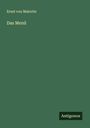 Ernst Von Malortie: Das Menü, Buch