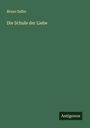 Bruno Eelbo: Die Schule der Liebe, Buch
